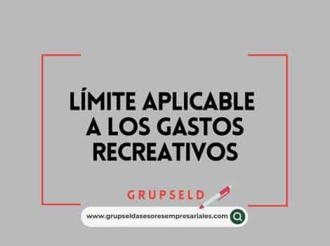 Límite aplicable a los gastos recreativos