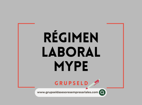 RÉGIMEN LABORAL MYPE